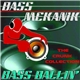 Bass Mekanik - Bass Ballin': The Crunk Collection